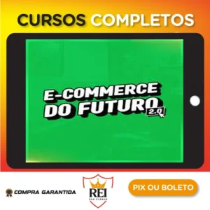 E-Commerce do Futuro 2.0 - Mineiro das Vendas