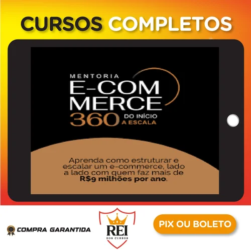 Mentoria E-commerce 360 do Início a Escala - Lucas Renault